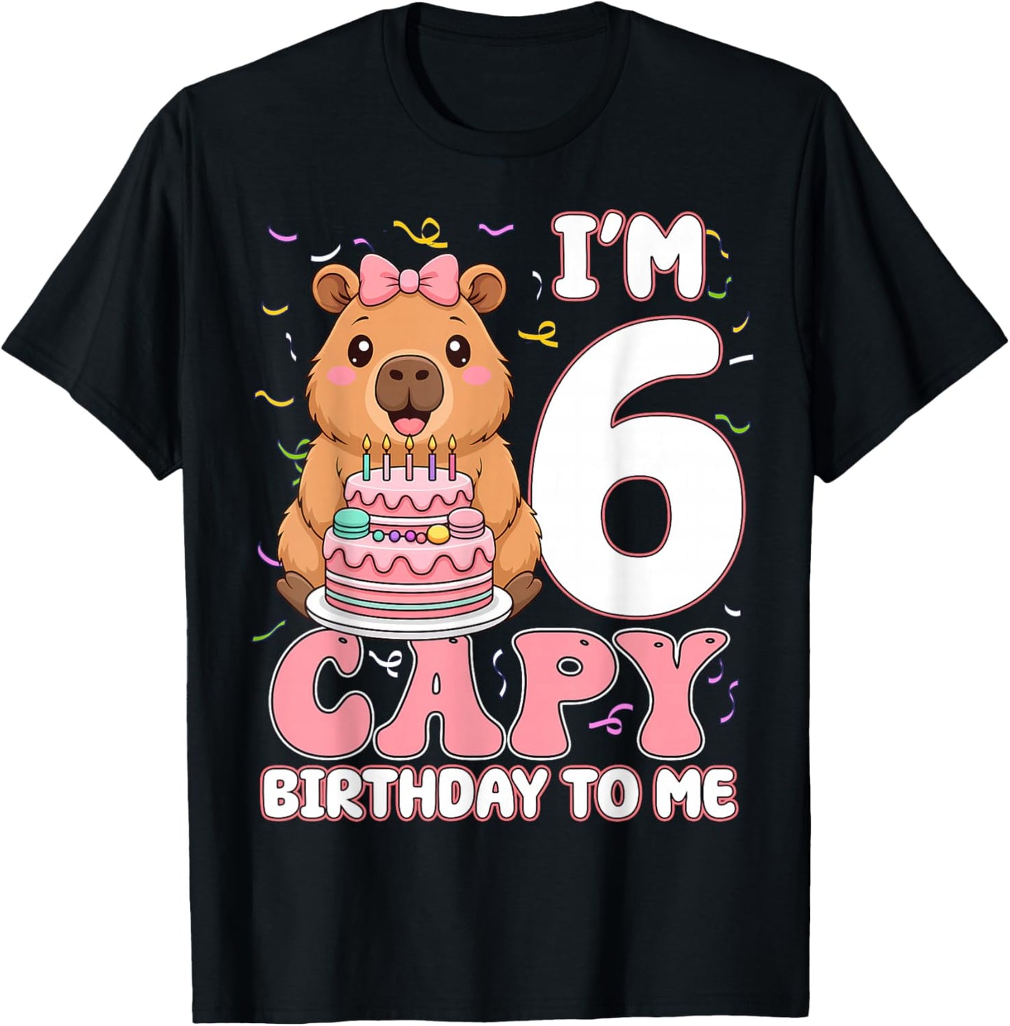 6 Years Old Capy Birthday to Me 6th Birthday Capybara Girl T-Shirt - T-Shirt | Black