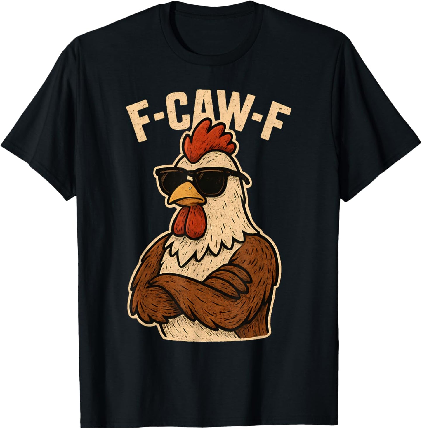F Caw F Rooster Funny Bird Fcawf Chicken Whisperer Fawk Off T-Shirt - T-Shirt | Black