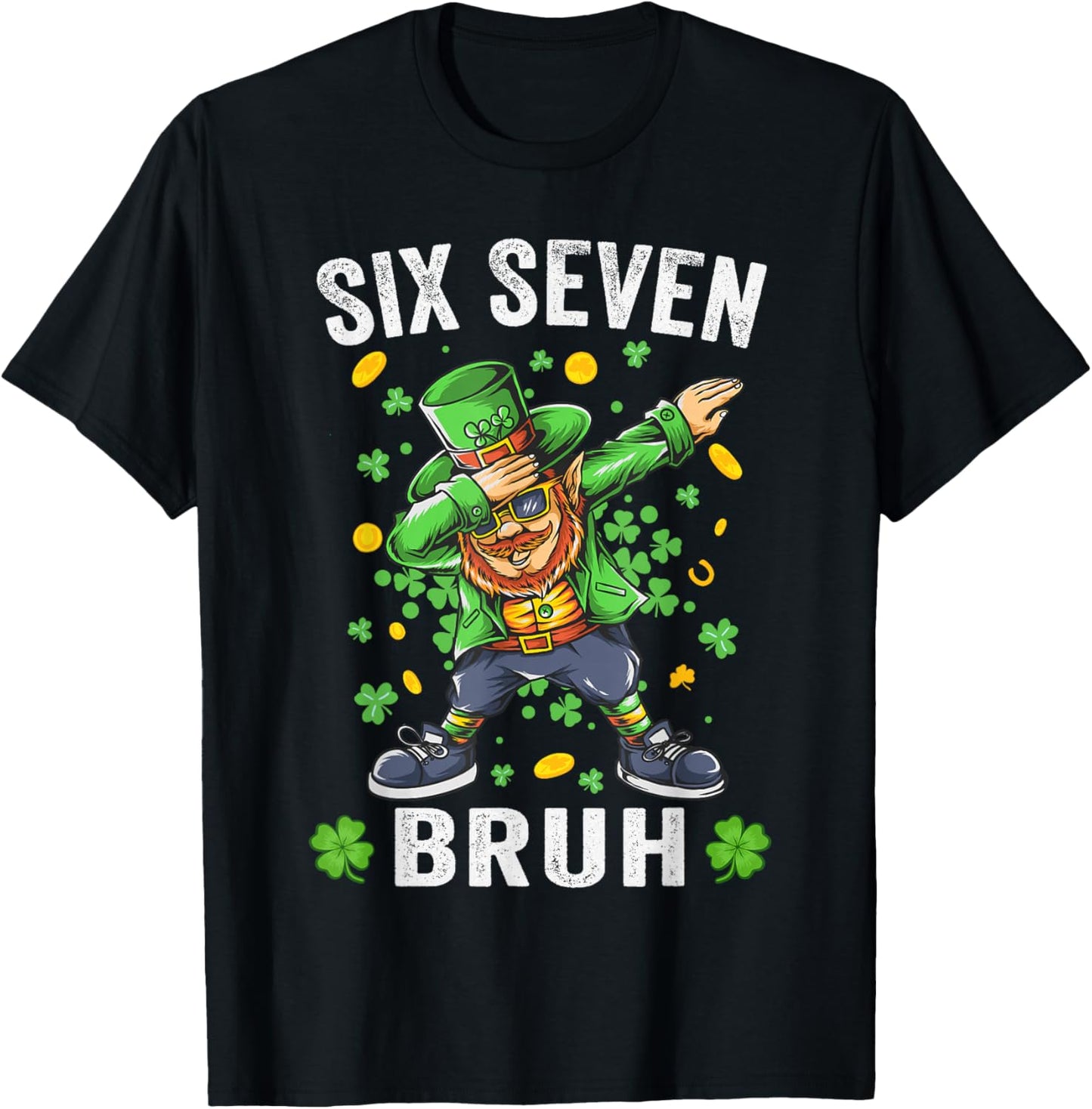 Bruh 67 Meme Saint Patricks Day Six Seven Kids Men Women T-Shirt - T-Shirt | Black