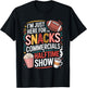 I'm Here for Snacks Commercials and Halftime Funny Football T-Shirt - T-Shirt | Black