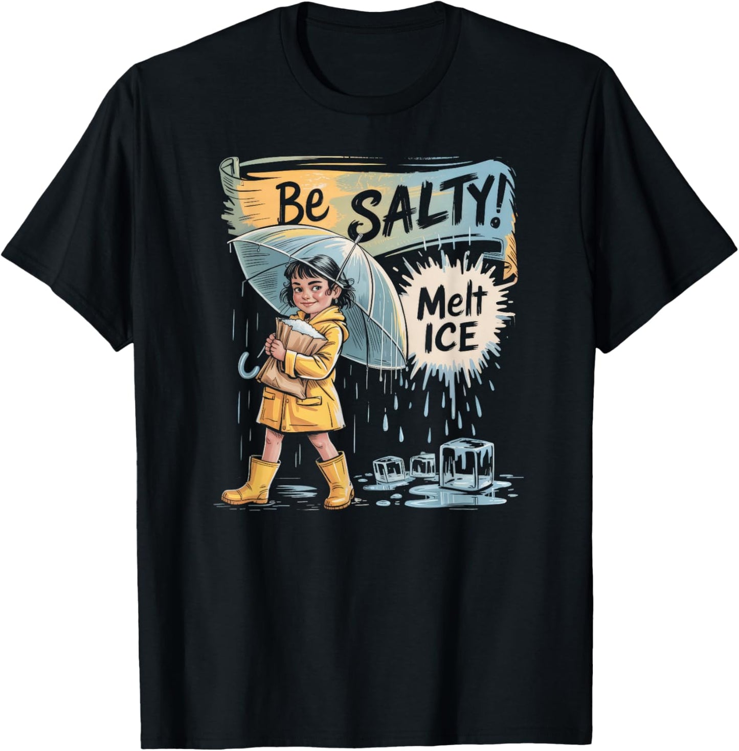 Be Salty Melt Ice T-Shirt - T-Shirt | Black