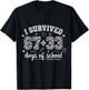 I Survived 67 33 Days of School Funny Teacher Student T-Shirt - T-Shirt | Black