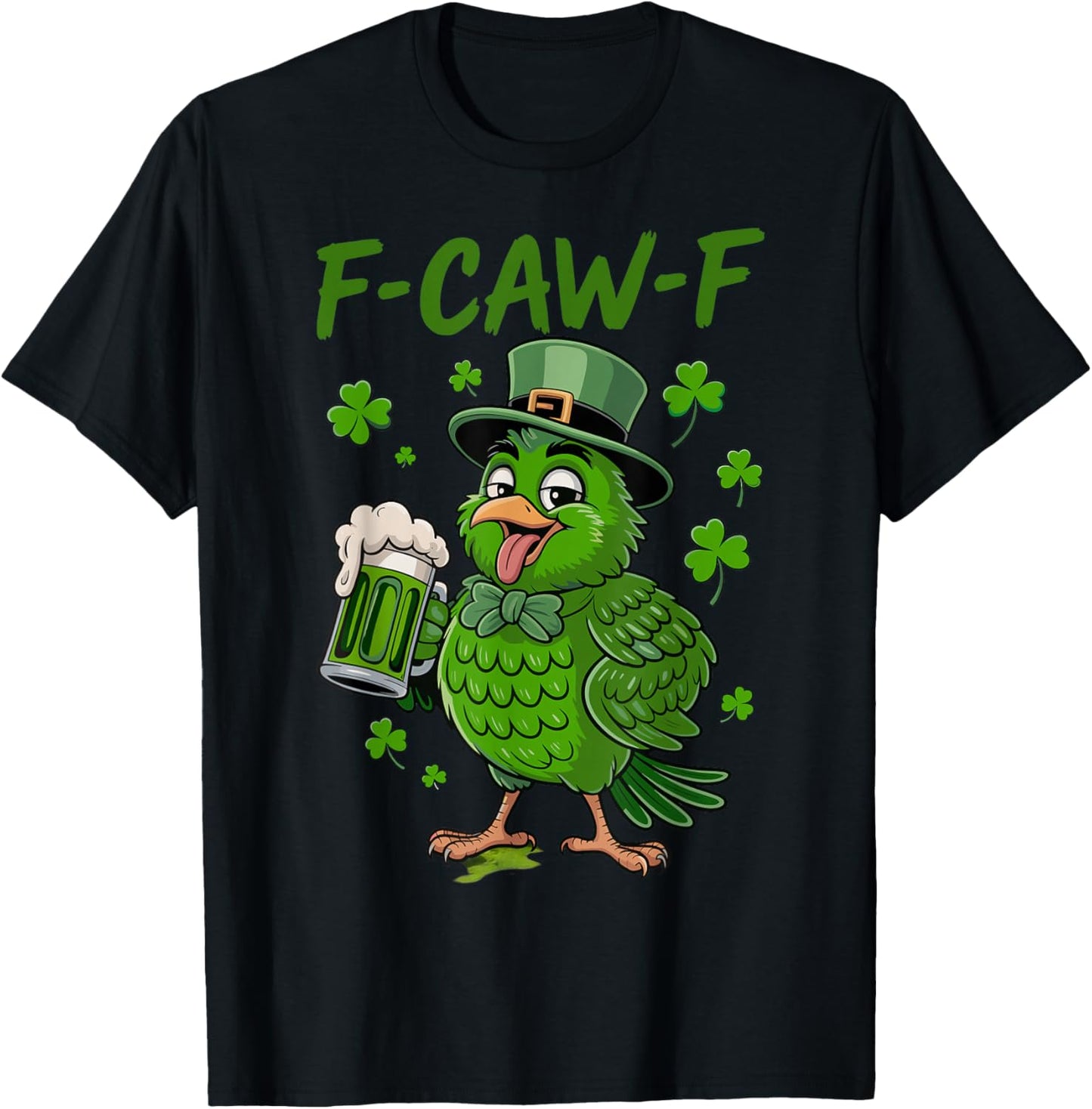 F-Caw-F St Patrick Funny Rooster Fcawf Meme Joke Chicken T-Shirt - T-Shirt | Black