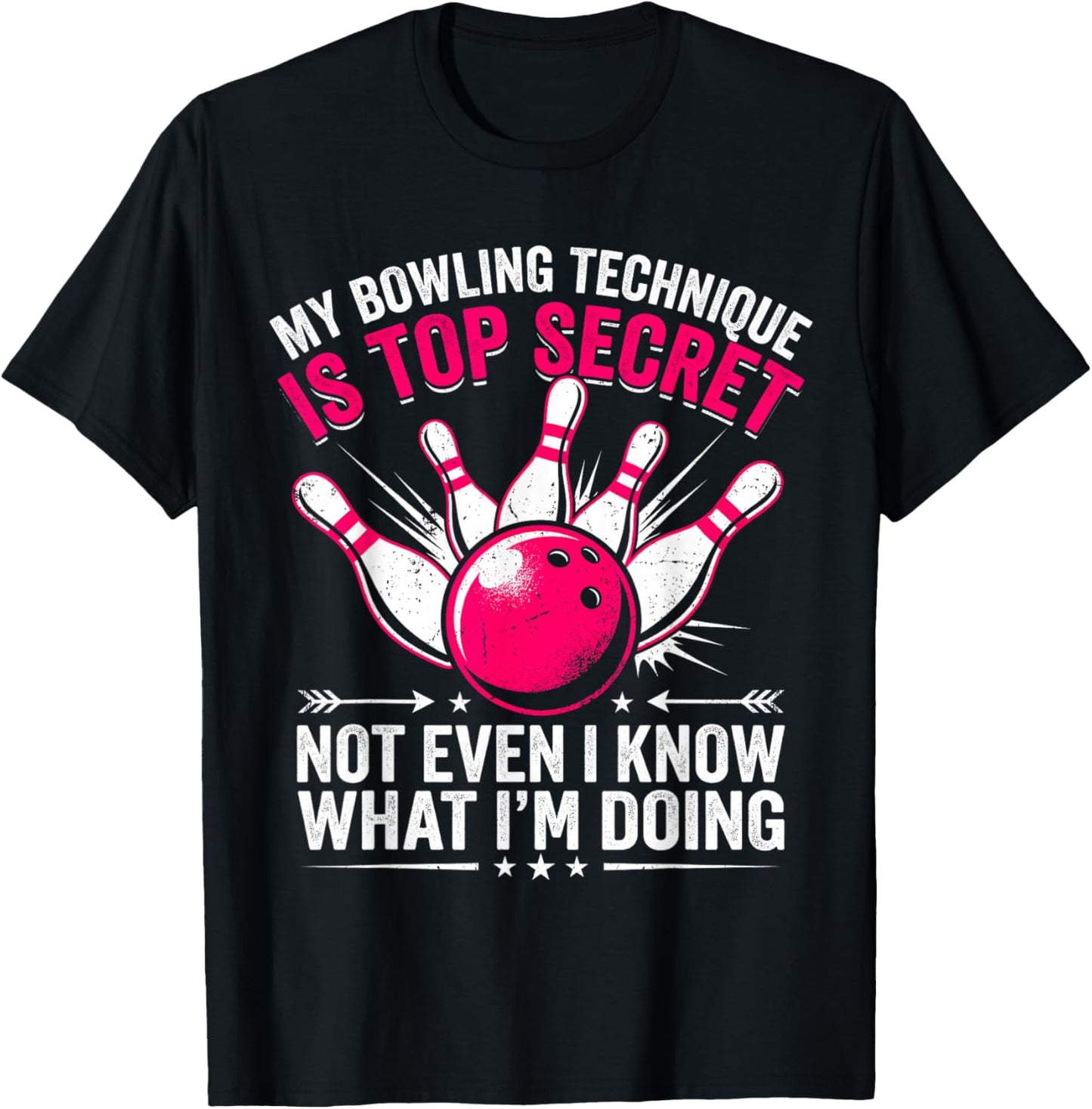 Funny Bowling My Bowling Technique is Top Secret T-Shirt - T-Shirt | Black
