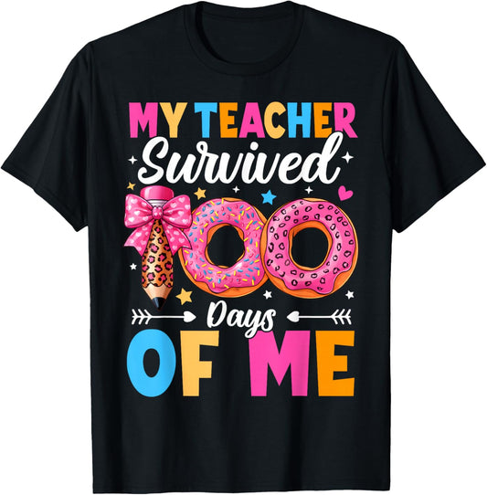 My Teacher Survived 100 Days of Me Funny 100th Day of School T-Shirt - T-Shirt | Black