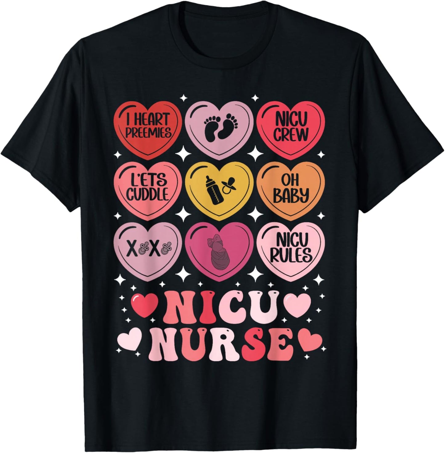 NICU Nurse Valentine's Day Neonatal Nursing Hearts Candy T-Shirt - T-Shirt | Black