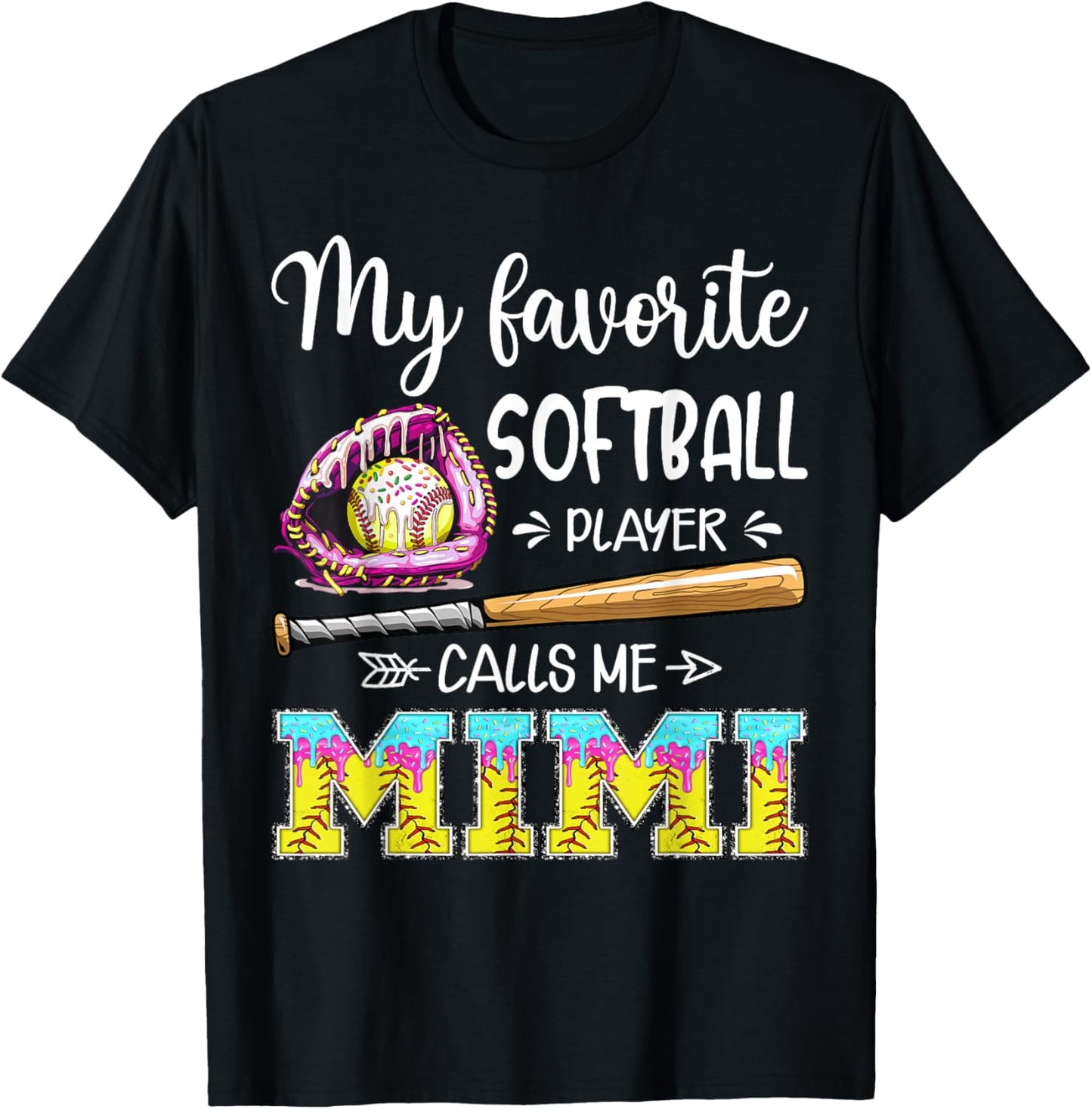 My Favorite Softball Player Calls Me Mimi Softball Drip T-Shirt - T-Shirt | Black