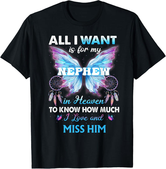 for My Nephew in Heaven to Know How Much i Love Miss him T-Shirt - T-Shirt | Black