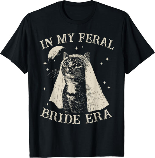 Cat in My Feral Bride Era T-Shirt - T-Shirt | Black