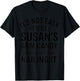 It is Not Easy to Be Susan' s Arm Candy, Funny Susan Humor T-Shirt - T-Shirt | Black