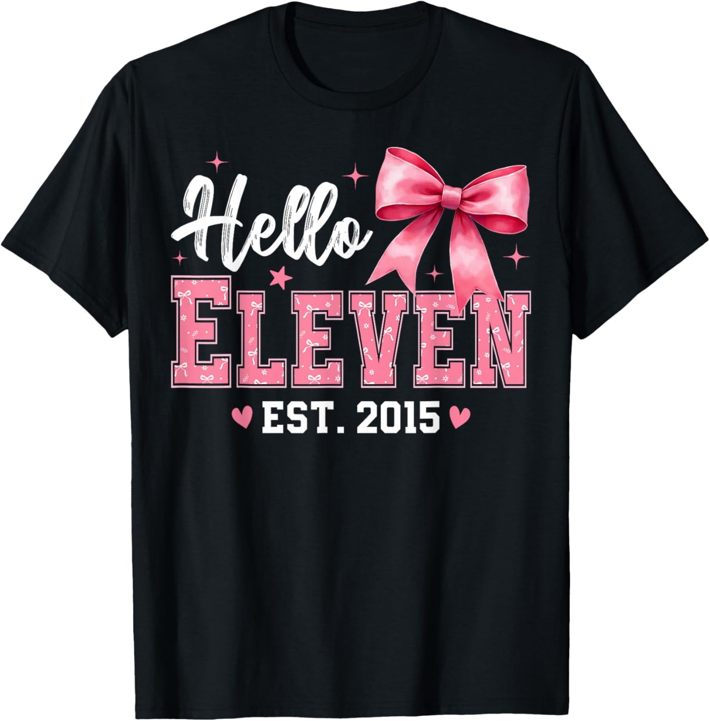 Hello Eleven Est 2015 Coquette Bow 11th Birthday Girl T-Shirt - T-Shirt | Black