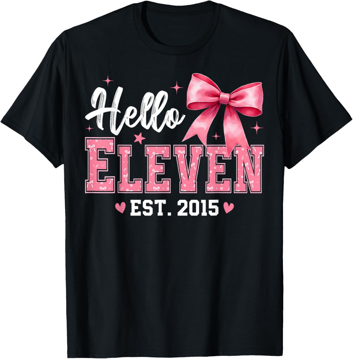 Hello Eleven Est 2015 Coquette Bow 11th Birthday Girl T-Shirt - T-Shirt | Black