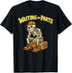 Waiting On Parts Auto Technician Skeleton Funny Mechanic T-Shirt - T-Shirt | Black