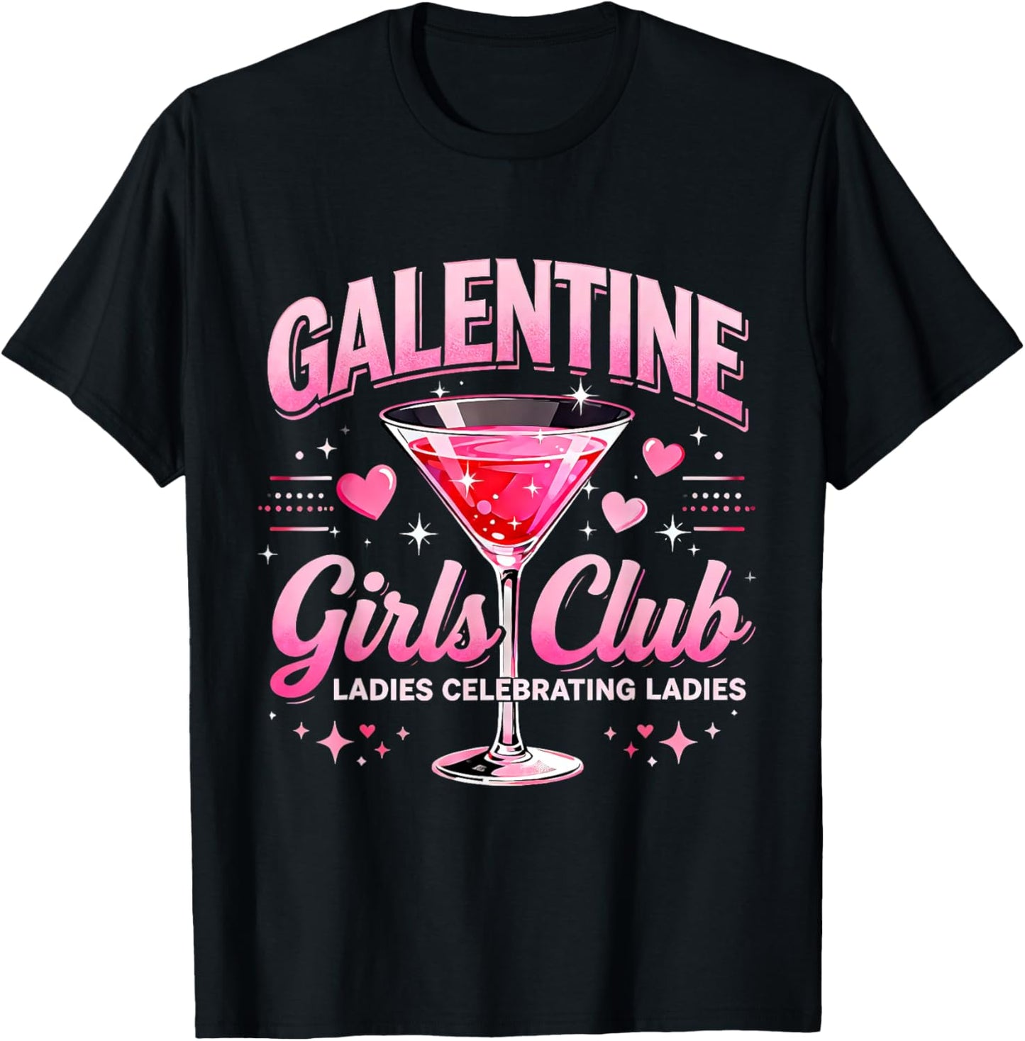 Galentine Girls Club Ladies Night Cocktail Design T-Shirt - T-Shirt | Black