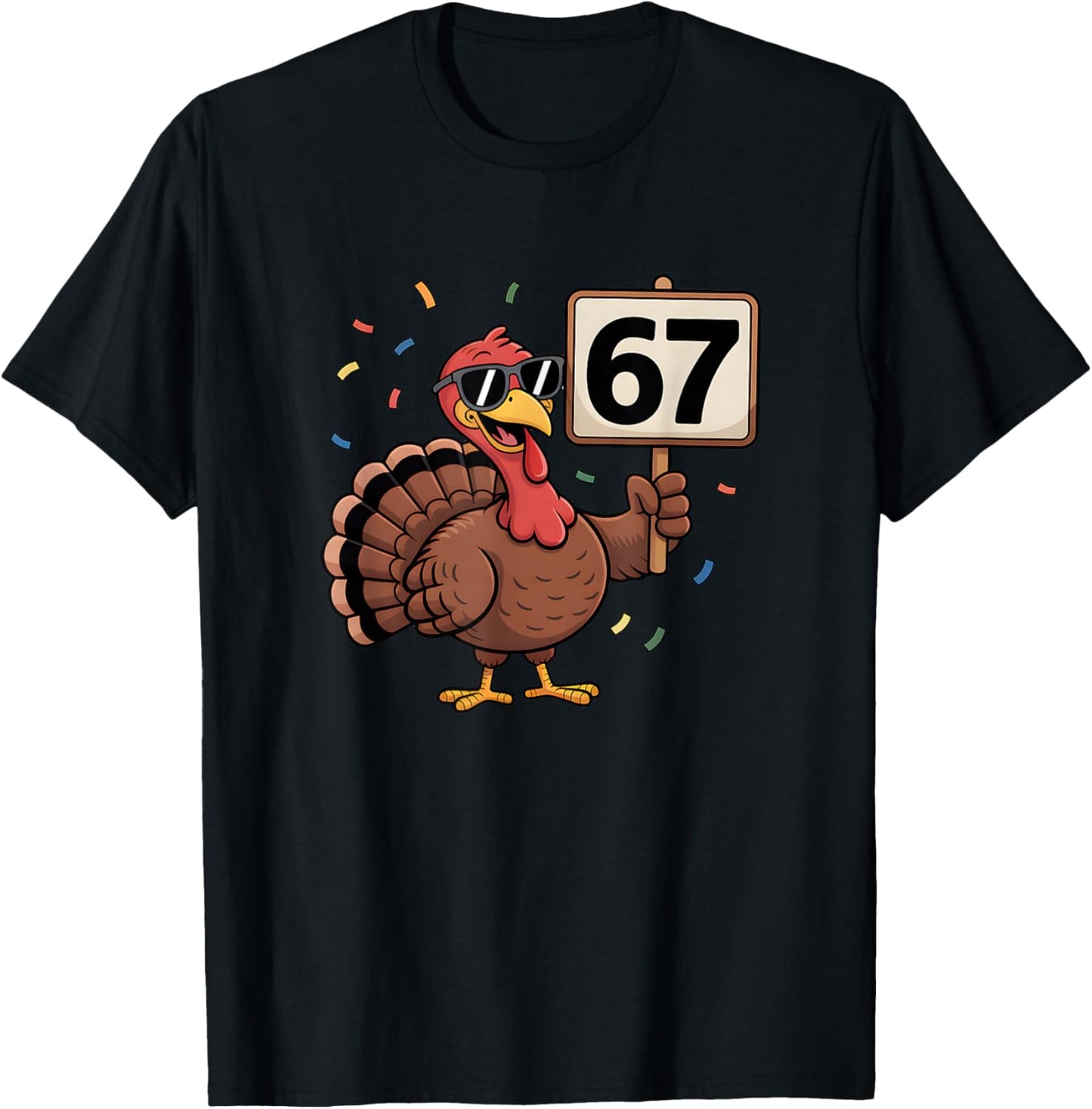67 Thanksgiving Turkey 6 7 Middle School Thanksgiving T-Shirt - T-Shirt | Black