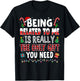 Funny Christmas Family Xmas Pajamas Being Related to Me T-Shirt - T-Shirt | Black