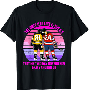 Only Ice I Like is The Ice That My Two Gay Boyfriends Skate T-Shirt - T-Shirt | Black