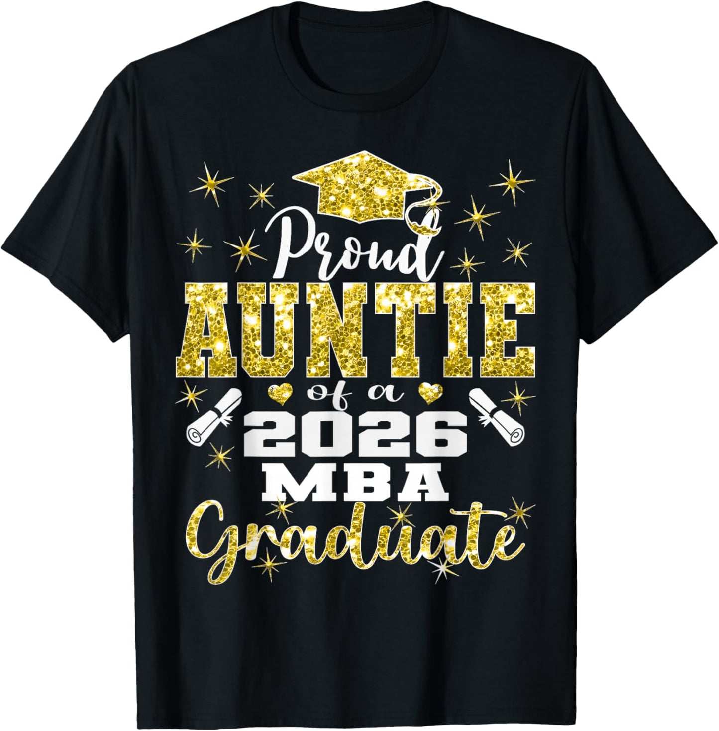 Proud Auntie of Class of 2026 MBA Graduate Grad Family T-Shirt - T-Shirt | Black