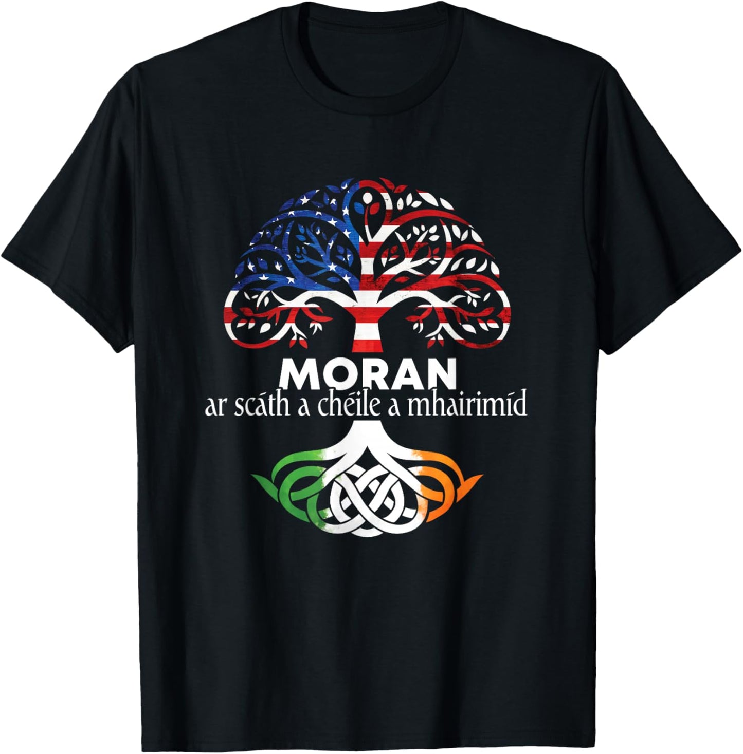 Moran Irish Family Name Celtic Irish Roots T-Shirt - T-Shirt | Black