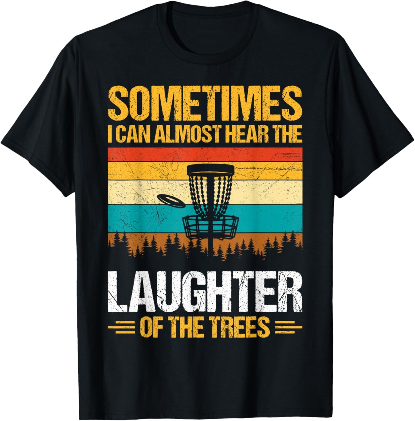 Sometimes I Can Almost Hear The Laughter of The Trees T-Shirt - T-Shirt | Black