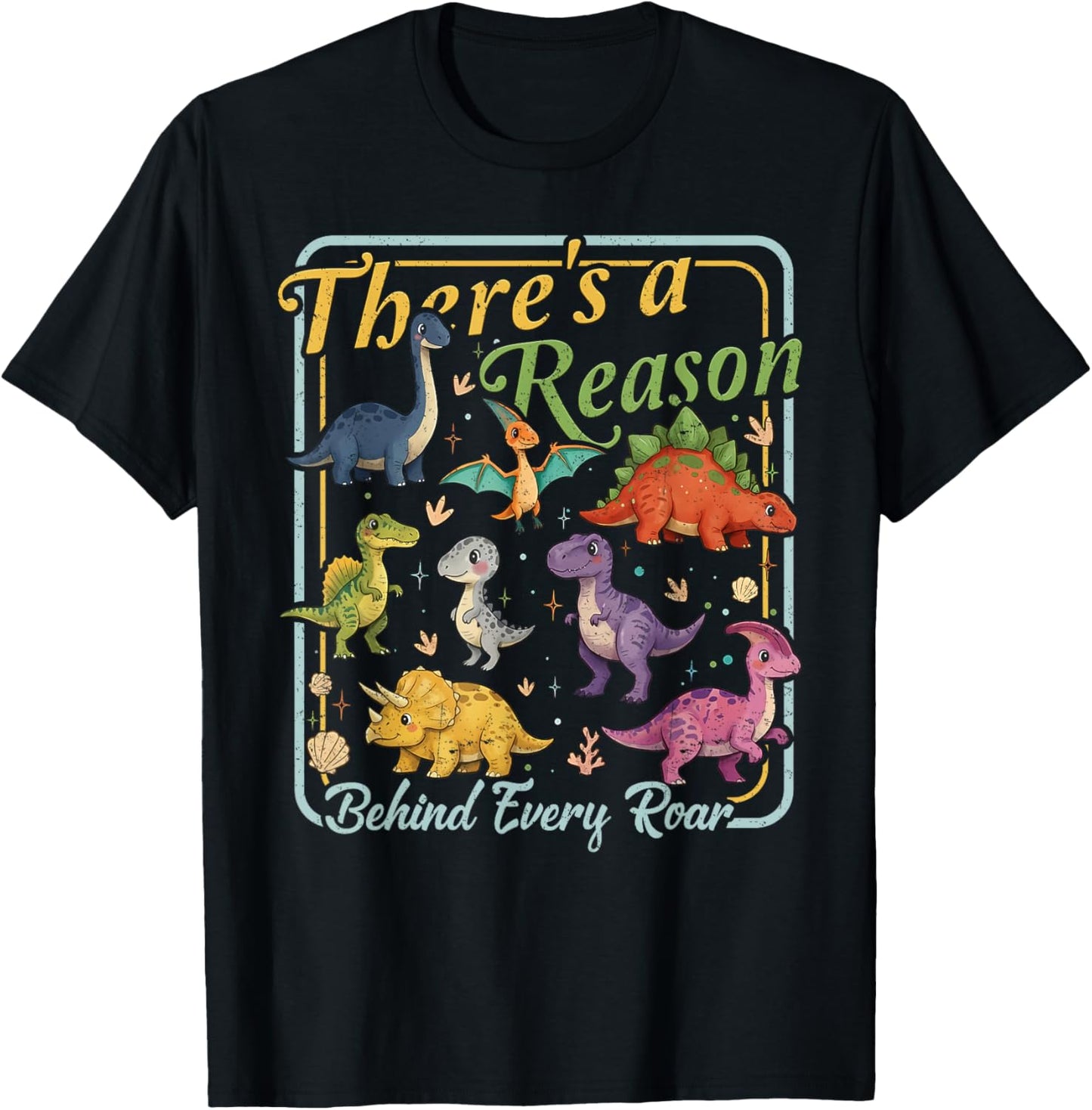 Behavior Therapy SPED There's A Reason Behind Every Roar T-Shirt - T-Shirt | Black