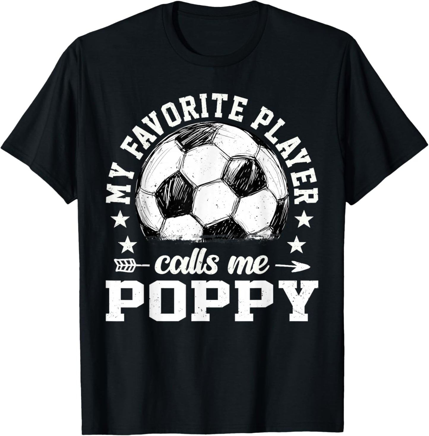 Soccer Player My Favorite Player Calls Me Poppy T-Shirt - T-Shirt | Black