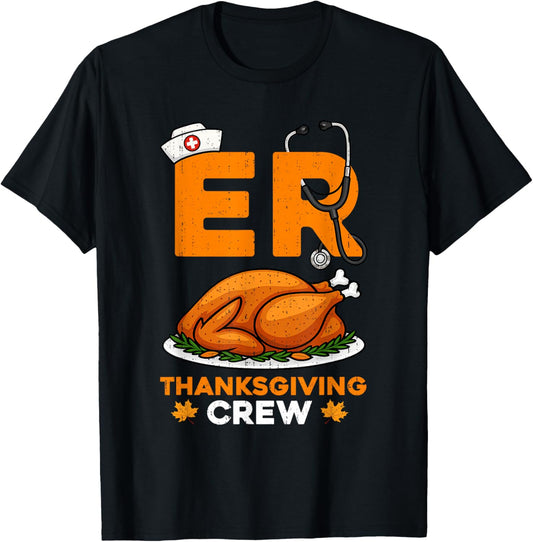 ER Thanksgiving Crew Emergency Department Nurse Fall Costume T-Shirt - T-Shirt | Black
