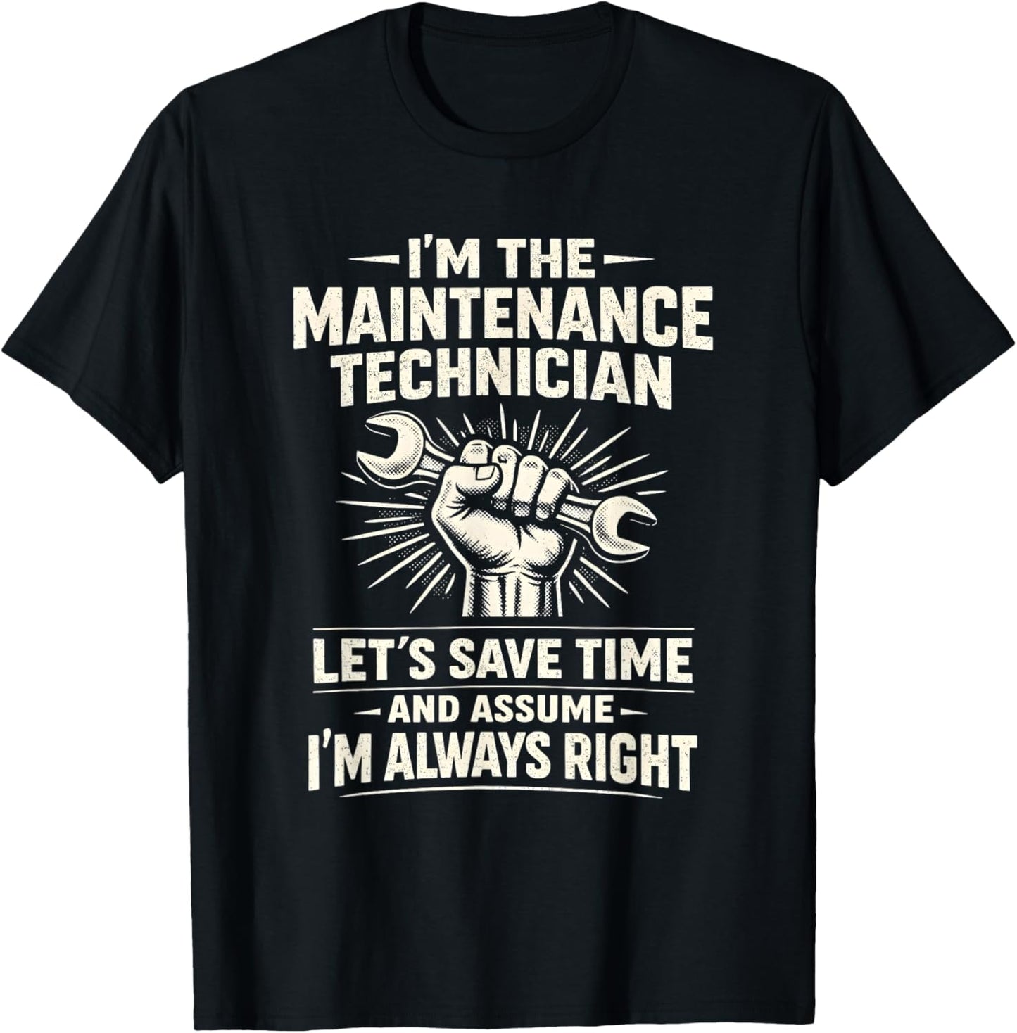 Im The Maintenance Technician Funny Work Quote Classic T-Shirt - T-Shirt | Black