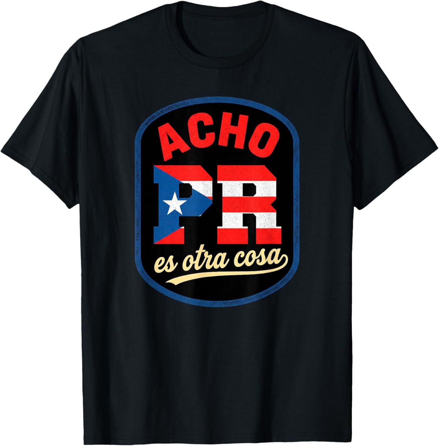 Acho PR ES Otra Cosa Puerto Rico Culture Souvenir T-Shirt - T-Shirt | Black
