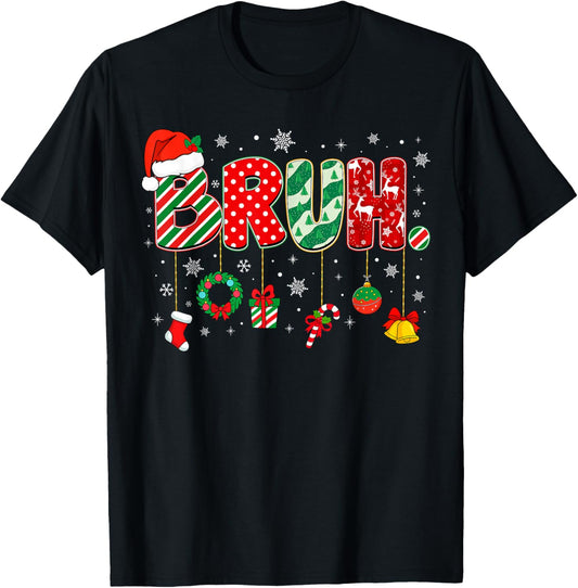 Bruh Meme Funny Saying Bro Greeting Teens Boys Men Christmas T-Shirt - T-Shirt | Black