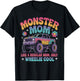 Cute Monster MOM Like Normal Mommy But Wheelie Cool Birthday T-Shirt - T-Shirt | Black