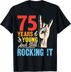 75 Years Young and Still Rocking It Vintage 75th Birthday T-Shirt - T-Shirt | Black