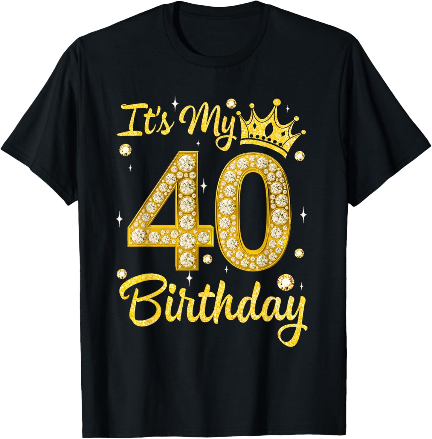 It's My 40th Birthday Gifts Women Queen Diamond Crown T-Shirt - T-Shirt | Black