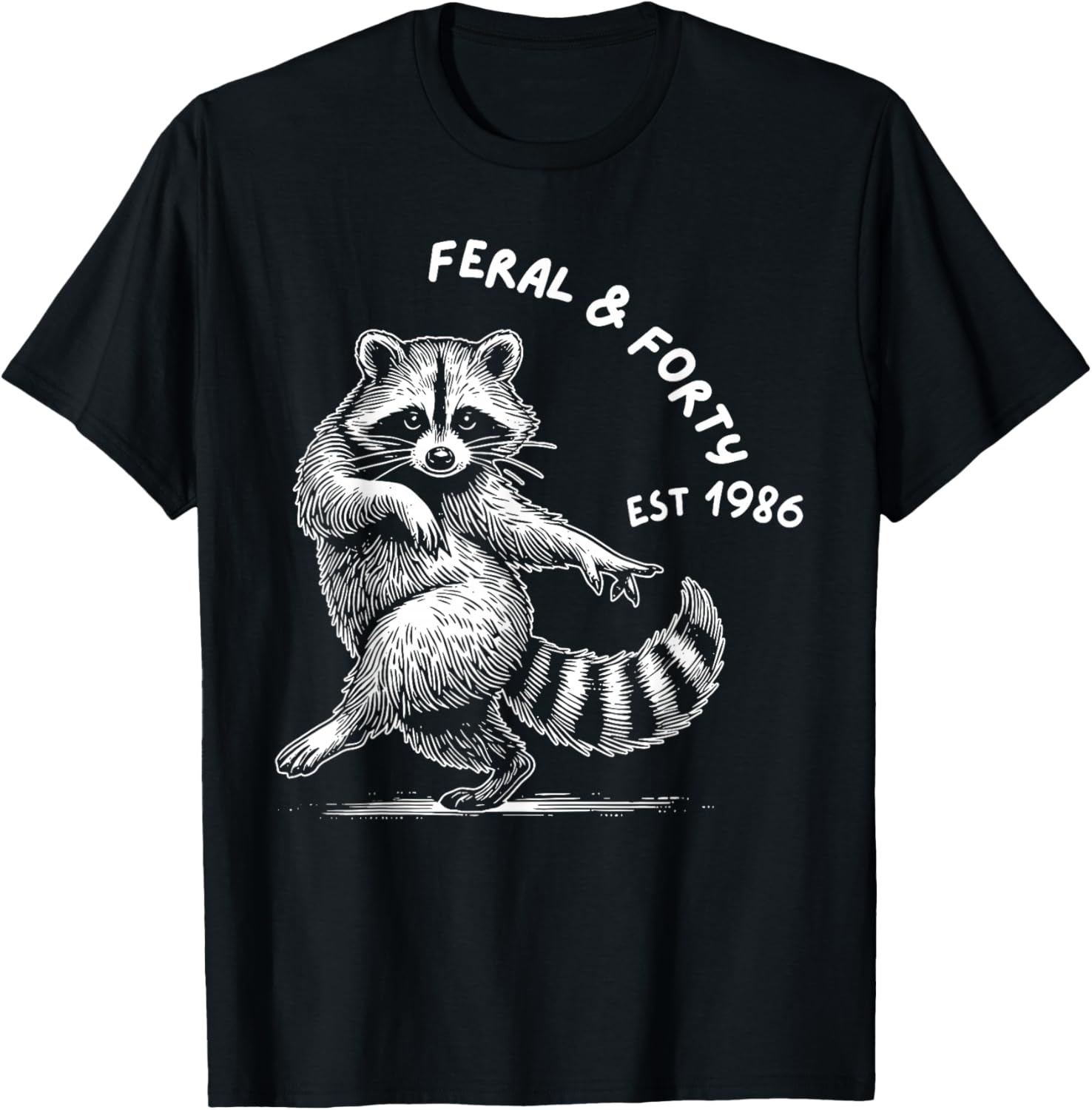 Feral and Forty Social Club Since 1986, Funny 40th Birthday T-Shirt - T-Shirt | Black