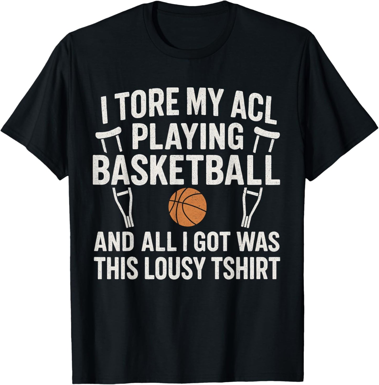 Funny Basketball Injury Tore My ACL Playing Basketball T-Shirt - T-Shirt | Black