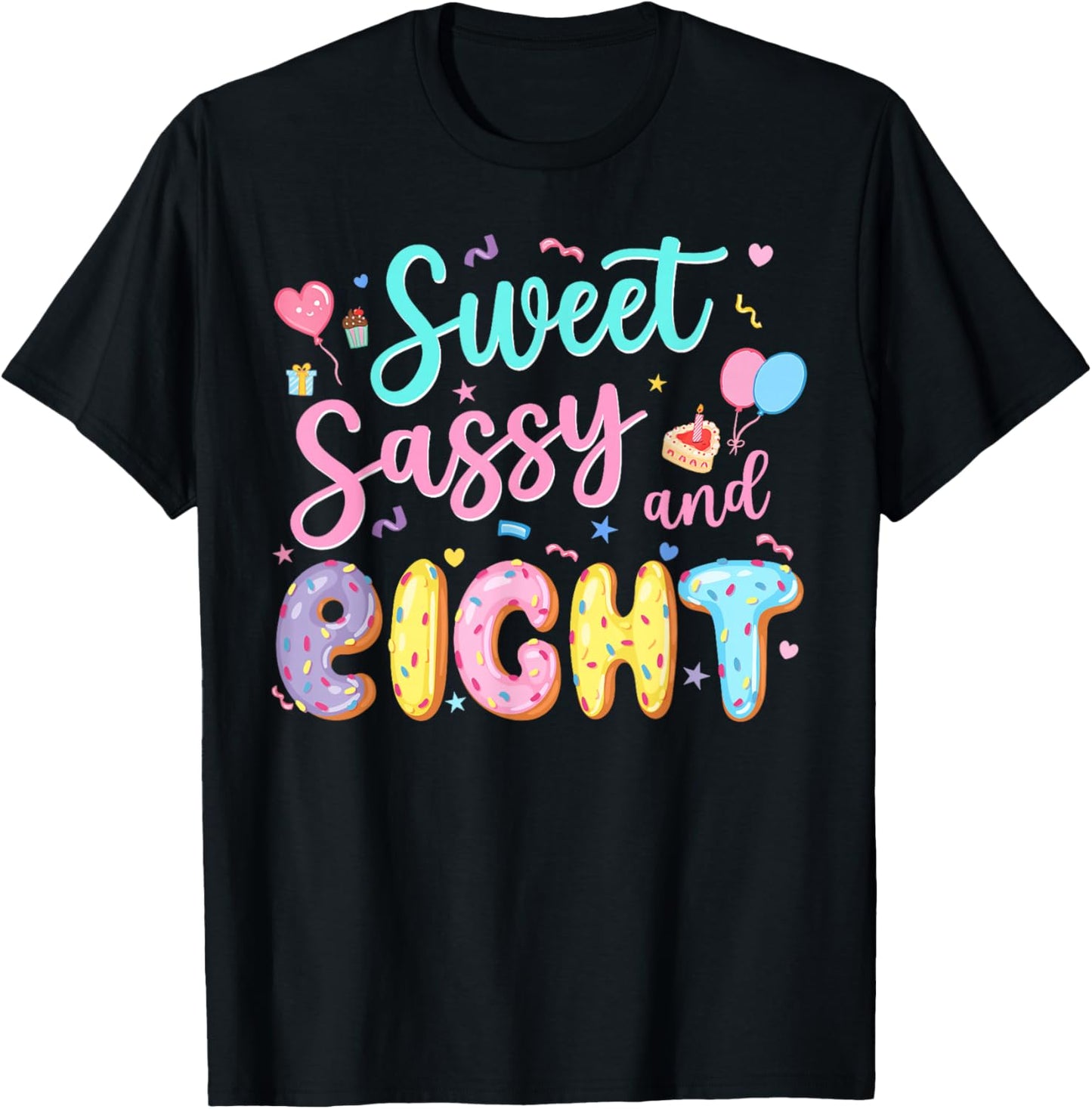 8Th Birthday Girl Sweet Sassy and Eight Donut 8 Year Old Kid T-Shirt - T-Shirt | Black