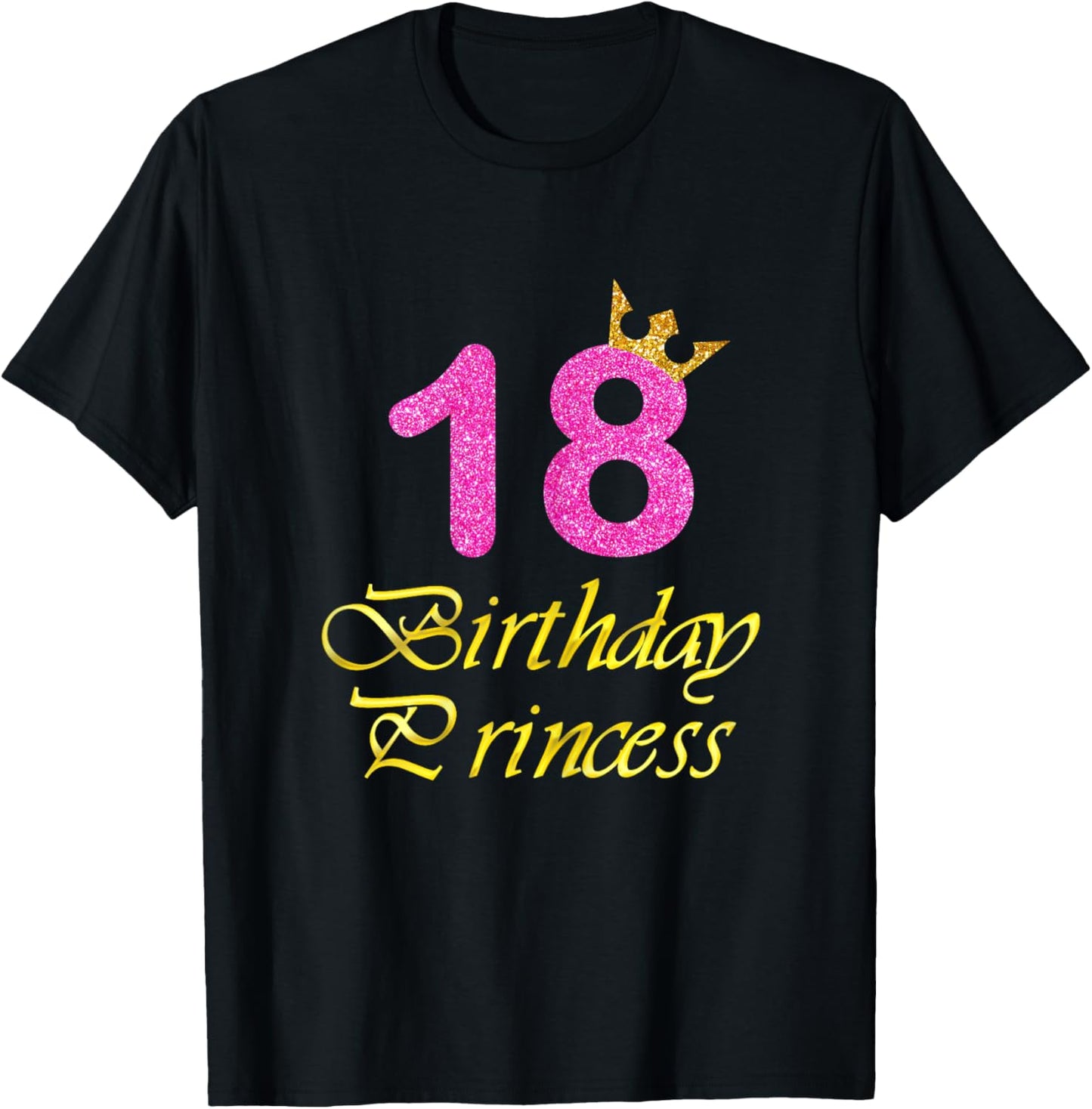 18th Birthday Gift Girl Princess for 18 Years Old T-Shirt - T-Shirt | Black