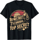 My Bowling Technique is Top Secret Funny Bowling Club Funny T-Shirt - T-Shirt | Black