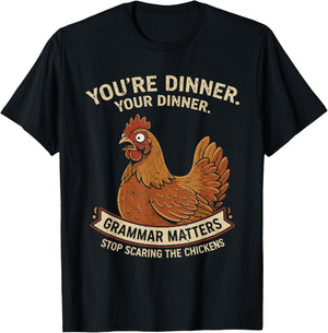 Funny Grammar Teacher Stop Scaring The Chickens T-Shirt - T-Shirt | Black