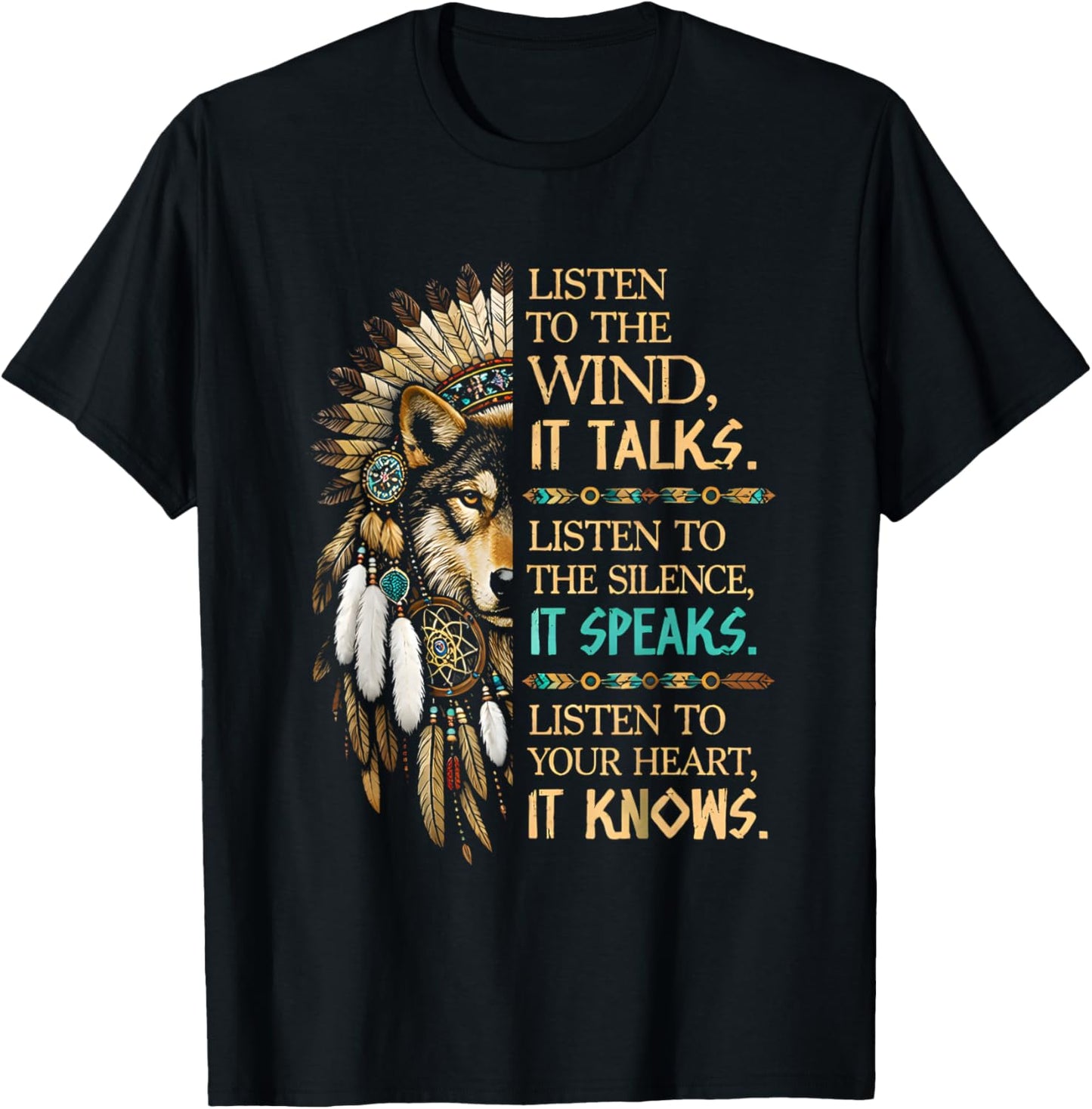 Native American Indian Wolf Saying Listen to The Wind T-Shirt - T-Shirt | Black