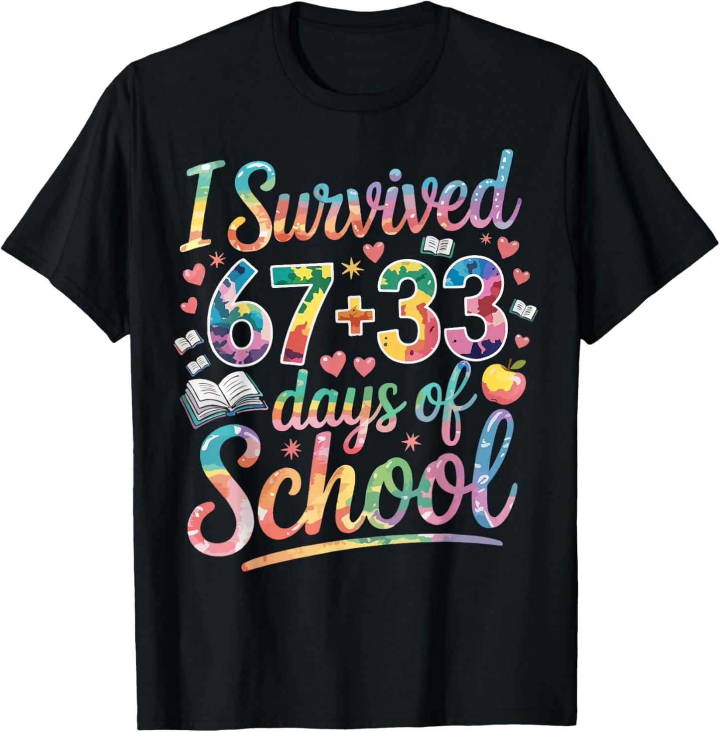 100th Day of School I Survived 67 Days of School Teacher T-Shirt - T-Shirt | Black