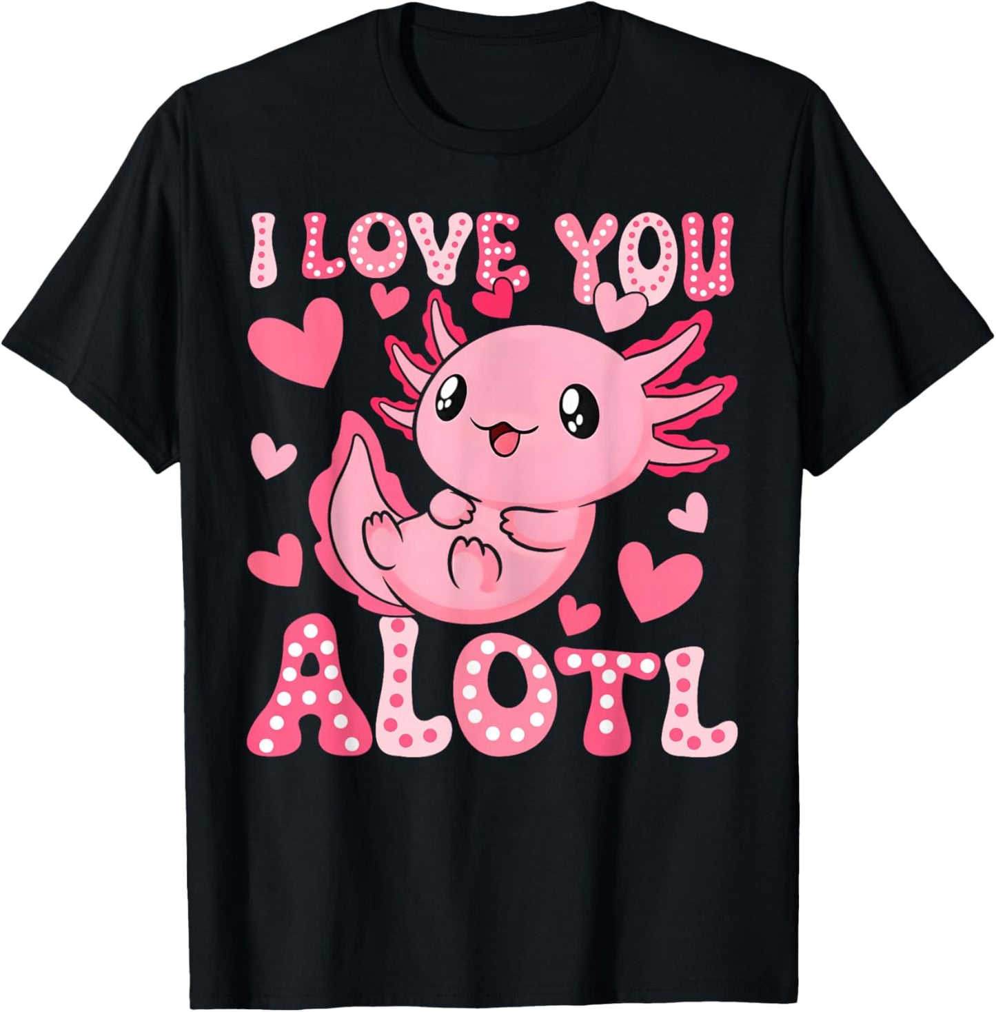 Cute I Love You Axolotl Valentine Day Women Girls Kids T-Shirt - T-Shirt | Black
