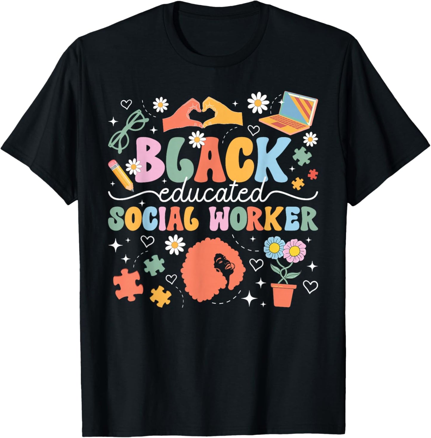 Black Educated Social Worker African American Social Workers T-Shirt - T-Shirt | Black