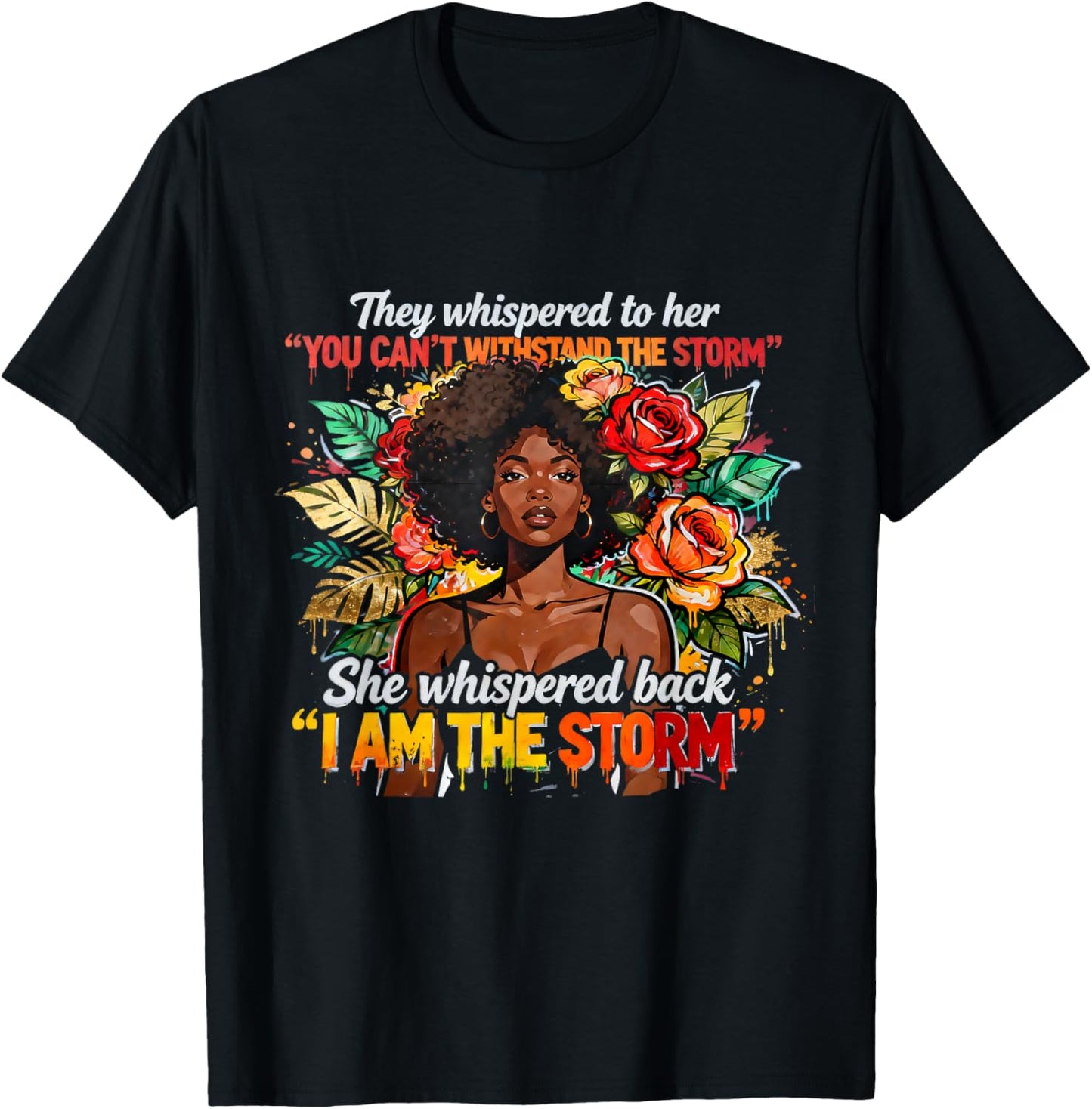 You Can't Withstand The Storm I Am TheStorm Black Woman T-Shirt - T-Shirt | Black
