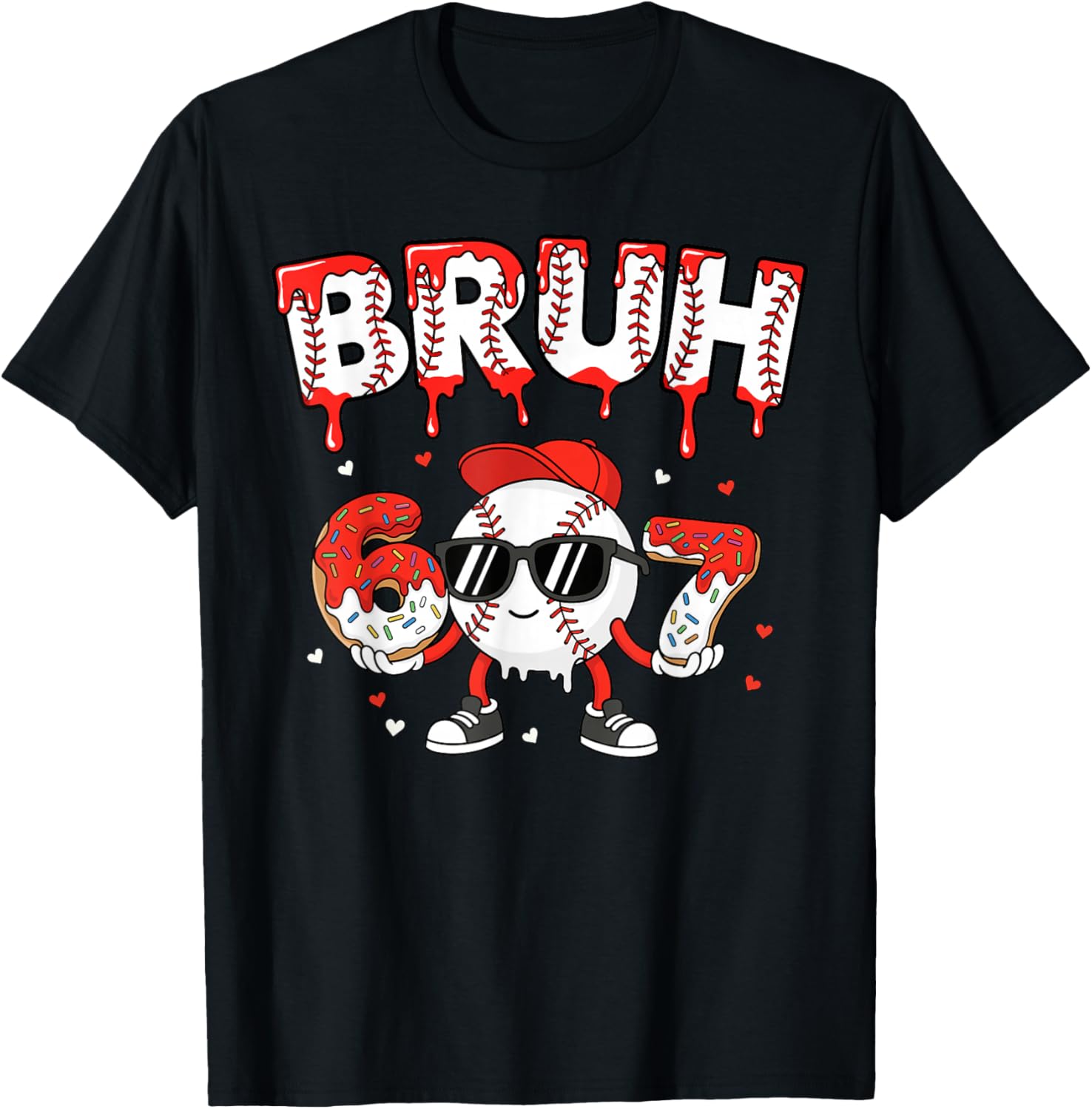 67 Bruh Valentines Baseball Boys Kids Six Seven 6 7 Funny T-Shirt - T-Shirt | Black