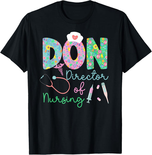 Don Director of Nursing Director Best Nurse Director T-Shirt - T-Shirt | Black