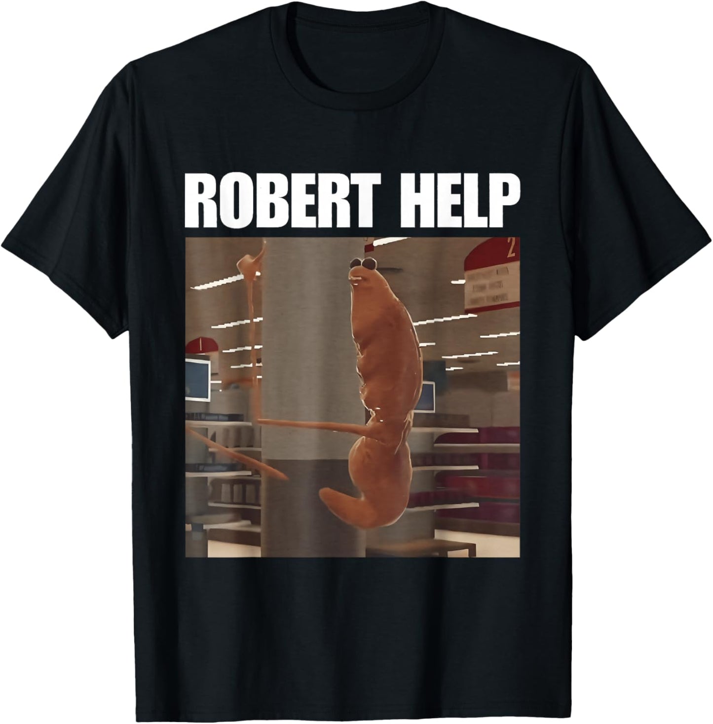 Robert Help Funny Marcus The Worm Meme T-Shirt - T-Shirt | Black