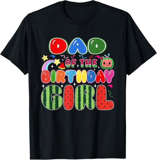 Dad of The Birthday Girl Melon Family Matching Funny T-Shirt - T-Shirt | Black