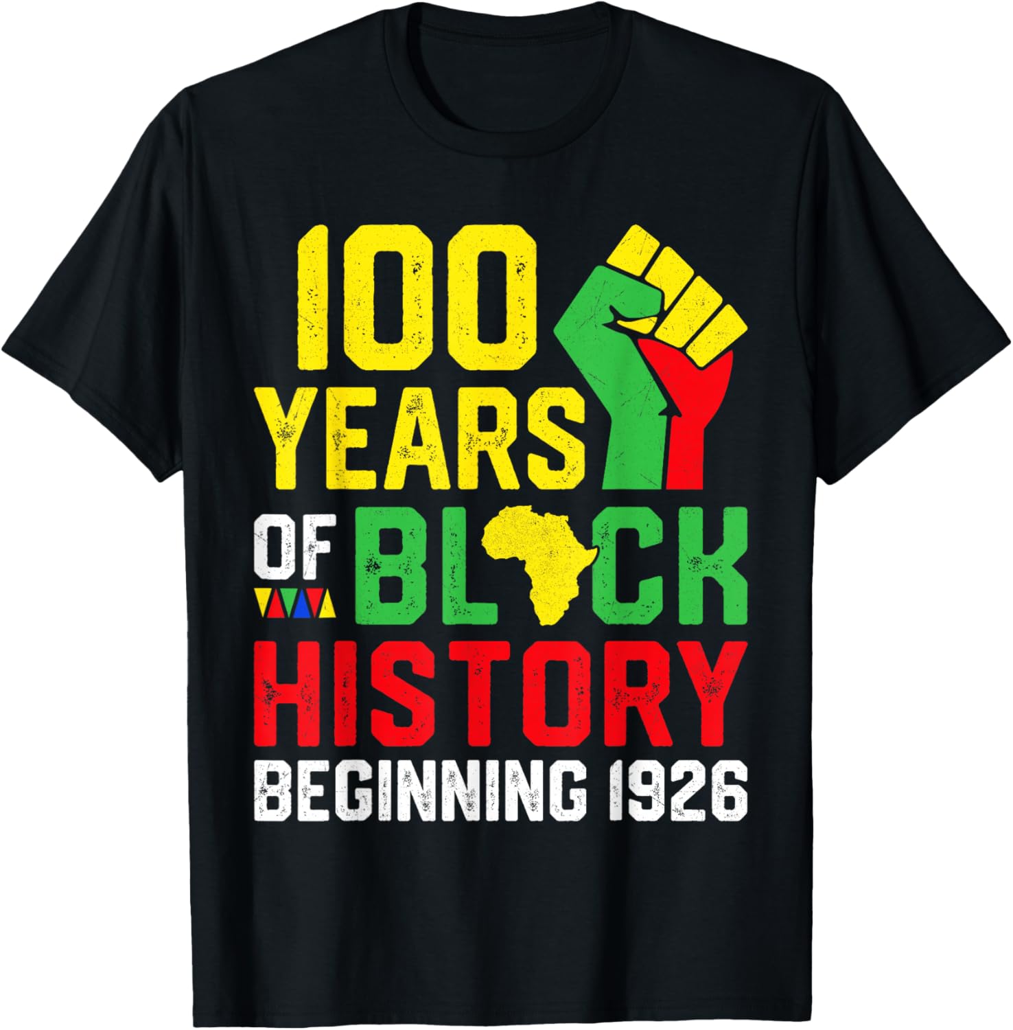 100 Years of Black History Beginning 1926 Centennial Africa T-Shirt - T-Shirt | Black