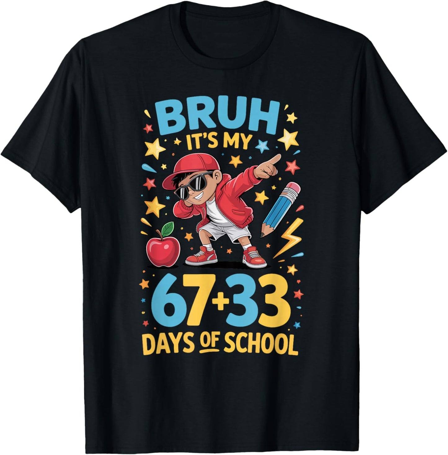 Bruh It's My 67 33 Days of School Boys 100th Day of School T-Shirt - T-Shirt | Black